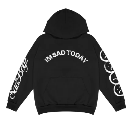 I'm Sad Today Hoodie Black